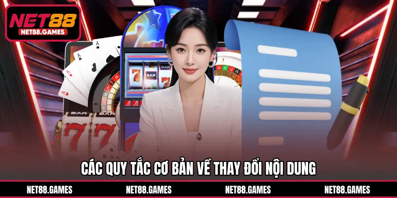 Các quy tắc cơ bản về thay đổi nội dung