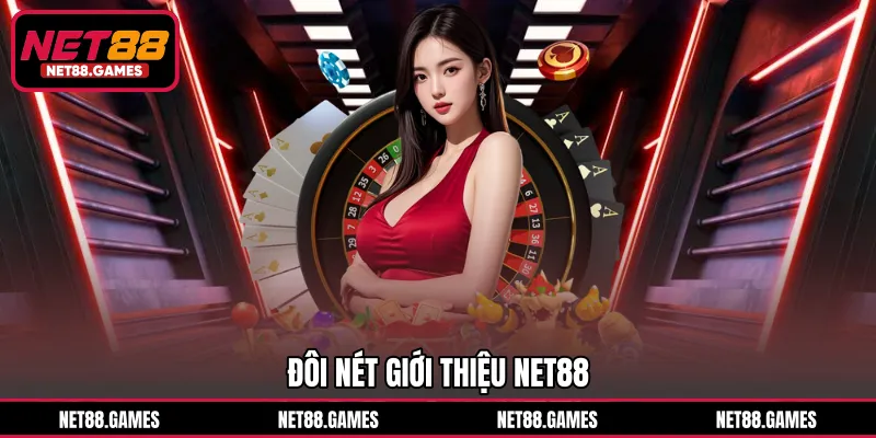 Đôi nét giới thiệu NET88